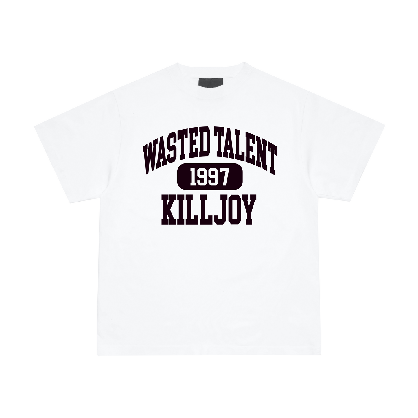 WHITE "WASTED TALENT" TEE
